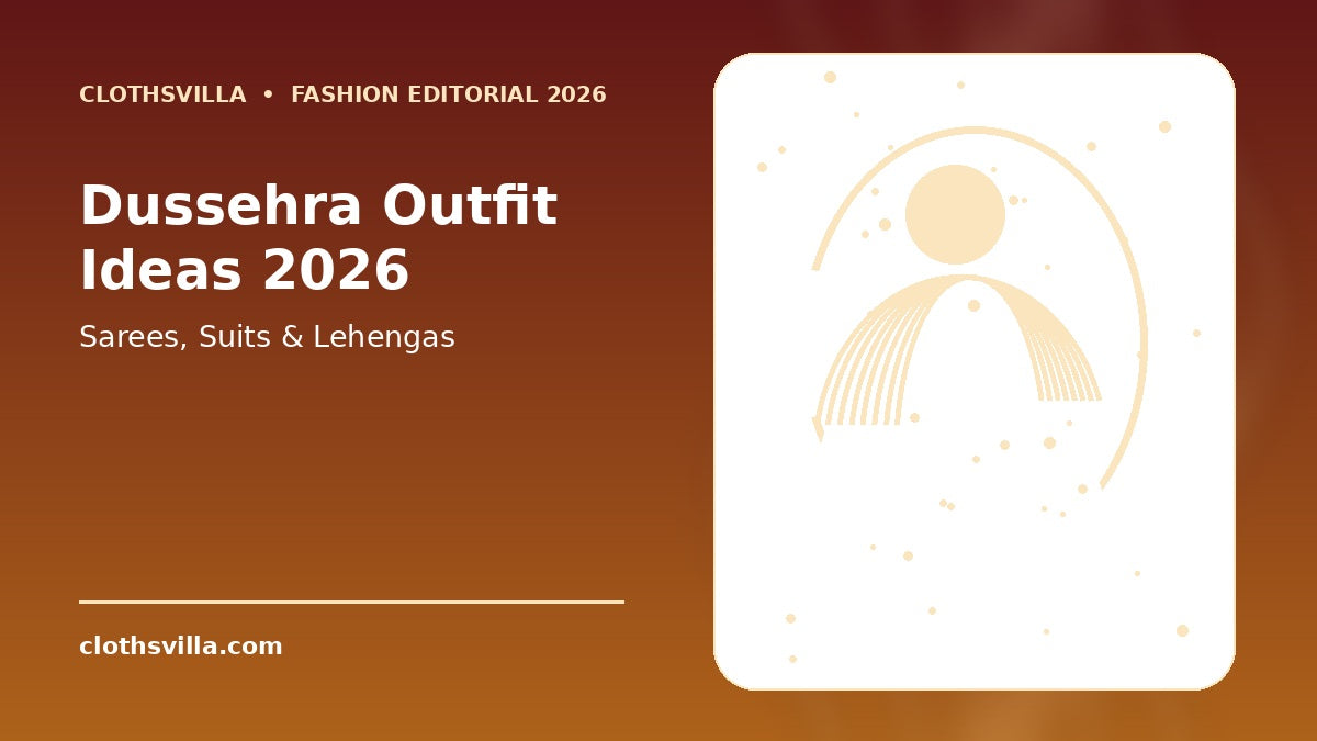 Dussehra outfit ideas for women 2026 – ClothsVilla editorial