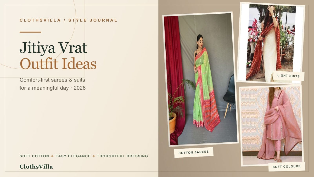 Jitiya Vrat Outfit Ideas 2026: Sarees, Suits & Comfort