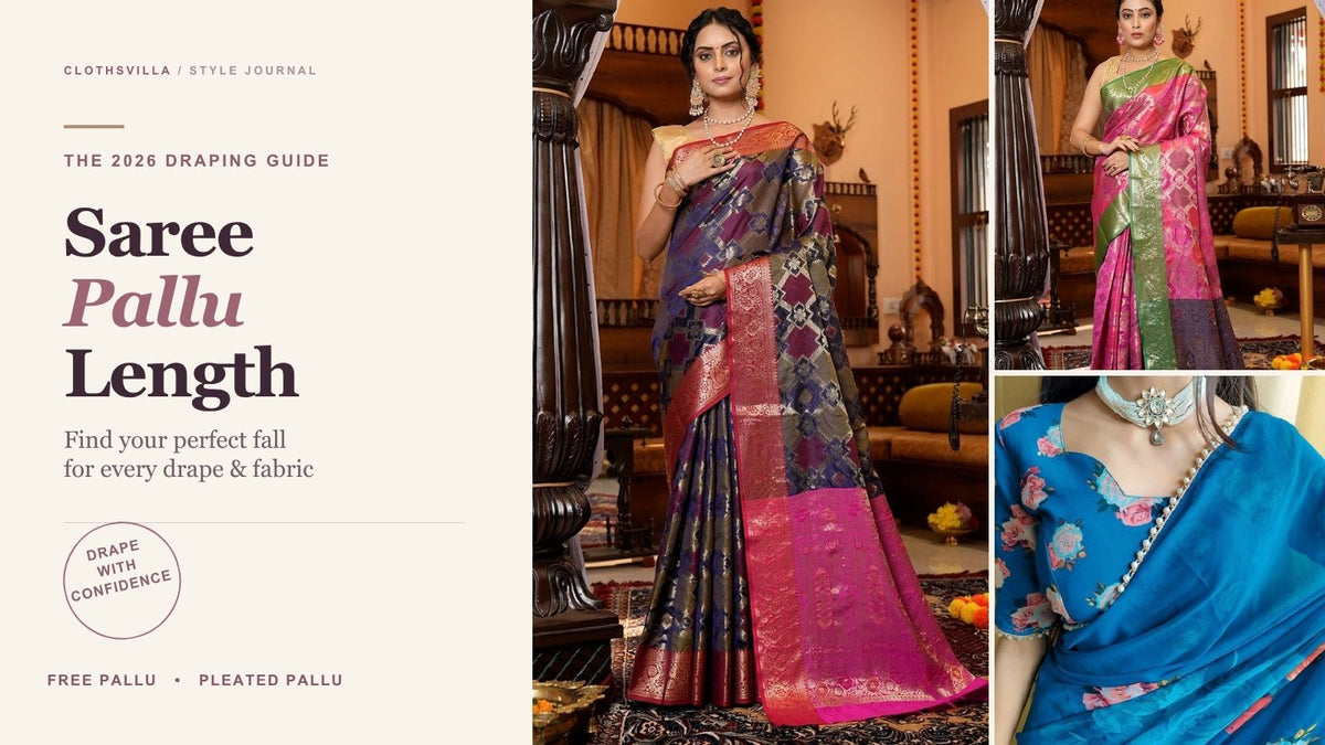 Saree Pallu Length Guide 2026: How Long Should the Pallu Be for Different Drapes?